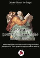 Le inesistenti profezie messianiche nella Bibbia 0244415536 Book Cover