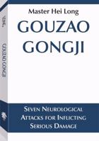 Gouzao Gongji: Seven Neurological Attacks Inflicting Serious Damage 0873646924 Book Cover