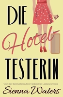 Die Hoteltesterin (German Edition) B0GZ5QK7LD Book Cover