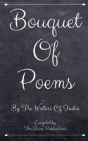 Bouquet Of Poems: By The Poets Of India 1685548415 Book Cover