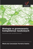 Biologia w promowaniu kompetencji naukowych (Polish Edition) 6207820797 Book Cover