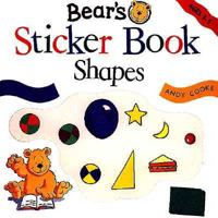 Bear's Sticker Book Shapes (Bear's Sticker Fun) 0812094476 Book Cover
