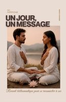 UN JOUR, UN MESSAGE: Recueil bibliomantique pour se reconnecter à soi B0FYK98K1T Book Cover