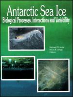 Antarctic Sea Ice: Biological Processes, Interactions and Variability (Antarctic Research Series) 0875909019 Book Cover
