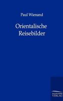 Orientalische Reisebilder 3864441234 Book Cover