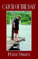 Catch of the Day 1401090680 Book Cover