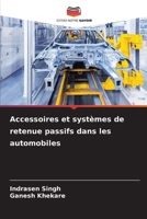 Accessoires et systèmes de retenue passifs dans les automobiles (French Edition) 6207510127 Book Cover