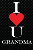 I Love U Grandma: compact size 6 x 9 doted Blank 100 pages Notebook is the perfect gift to your loved grandmothers: great notebook to write down or to give as a gift 1660252792 Book Cover