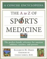 The A to Z of Sports Medicine 0816066922 Book Cover