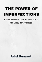 The Power of Imperfections 9357333576 Book Cover