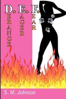 D. E. F.: Derange, Eager, & Fear 1439253706 Book Cover