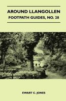 Around Llangollen - Footpath Guide 1446542963 Book Cover