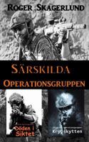 Särskilda Operationsgruppen (Swedish Edition) 9176995976 Book Cover