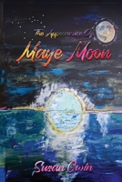 The Appearance of Maye Moon 1964629470 Book Cover