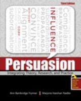 Persuasion: Integrating Theory, Research, and Practice 1465217916 Book Cover