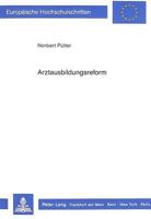 Arztausbildungsreform: Ein Ausschnitt Bundesrepublikanischer Gesundheitspolitik 3631406711 Book Cover