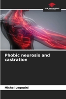Phobic neurosis and castration 6630110161 Book Cover