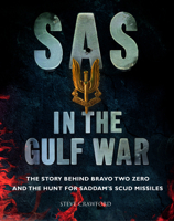 SAS Gulf Warriors: The Truth Behind Bravo Two Zero 0684816989 Book Cover