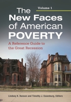The New Faces of American Poverty 2 Volume Set: A Reference Guide to the Great Recession 1610691814 Book Cover