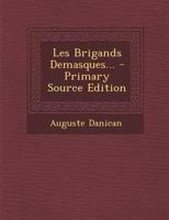Les Brigands Demasques... 1021587354 Book Cover