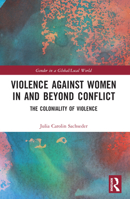 Violence against Women in and beyond Conflict 0367708817 Book Cover