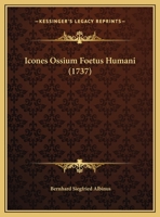 Icones Ossium Foetus Humani (1737) 1279632771 Book Cover