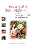 Food and Wine Festivals and Events Around the World: Development, management and markets 0750683805 Book Cover