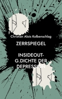 Zerrspiegel: insideout-g.dichte der depression (German Edition) 3769328507 Book Cover