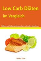 Low Carb Di�ten im Vergleich - Risiken und Nebenwirkungen beim schnellen abnehmen 1497402255 Book Cover