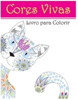 Cores Vivas: Livro para Colorir 8592039304 Book Cover