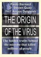 The Origin of the Virus: The hidden truths behind the microbe that killed millions of people 1854571060 Book Cover