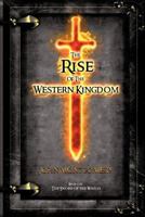 The Rise of the Western Kingdom: Book Two of the Sword of the Watch 1469792907 Book Cover