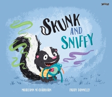 Skunk and Sniffy 1788496604 Book Cover