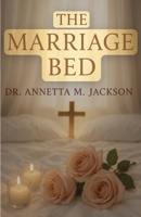 The Marriage Bed 1945377836 Book Cover