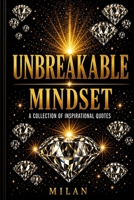 Unbreakable Mindset B0GX6QDH84 Book Cover