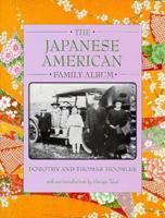 The Japanese American Family Album (The American Family Albums) 0195081315 Book Cover