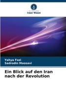 Ein Blick auf den Iran nach der Revolution 6206193209 Book Cover
