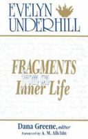 Fragments From an Inner Life: The Notebooks of Evelyn Underhill 0819216003 Book Cover