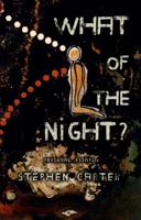What of the Night? 098436031X Book Cover