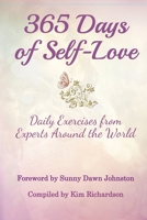 365 Days of Self-Love: Daily Excercises from Experts Around the World 1732907358 Book Cover