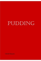Pudding B0889YZ2XP Book Cover