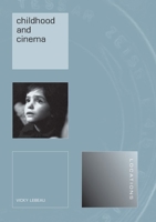 Childhood and the Cinema (Locations) 1861893523 Book Cover