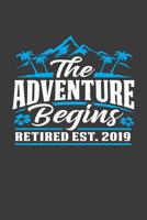 The Adventure Begins Retired Est. 2019: A Thoughtful Retirement Card Alternative 1070248819 Book Cover