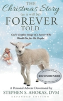 The Christmas Story as it will be FOREVER Told B0CQSR7QFL Book Cover