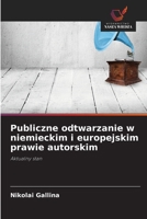 Publiczne odtwarzanie w niemieckim i europejskim prawie autorskim 6630194314 Book Cover