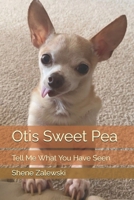 Otis Sweet Pea: Tell Me What You Have Seen (My Babalou) B0F2FZKY8M Book Cover