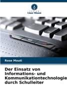 Der Einsatz von Informations- und Kommunikationtechnologie durch Schulleiter (German Edition) 6630329716 Book Cover