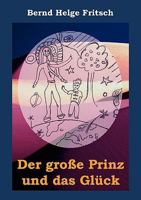 Der große Prinz und das Glück 3837096971 Book Cover