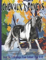 Chevaux & Poneys Livre De Coloriage pour enfant: Wondeful World Of Horses Livre de coloriage pour les enfants, Chevaux & Poneys Livre De Coloriage ... réalistes pour les enfants. B09TJNSH55 Book Cover