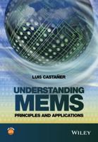 Understanding Mems: Principles and Applications 1119055423 Book Cover